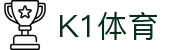 k1体育 - 十年品牌 值得信赖